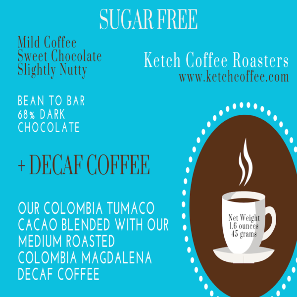 Ketch Coffee Roaster's product image for our sugar-free decaf-coffee 68% bar from Tumaco Colombia with tasting notes of "mild coffee, sweet chocolate, and slightly nutty." 45 gram bar.